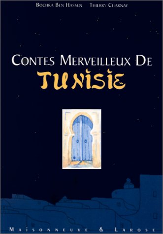 Stock image for Contes merveilleux de Tunisie for sale by Librairie de l'Avenue - Henri  Veyrier