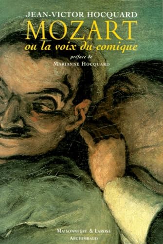 Stock image for Mozart ou la voix du comique for sale by Librairie de l'Avenue - Henri  Veyrier