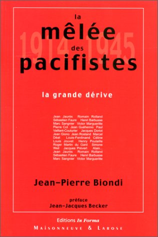 Beispielbild fr La mle des pacifistes (1914-1945).: La grande drive zum Verkauf von Ammareal