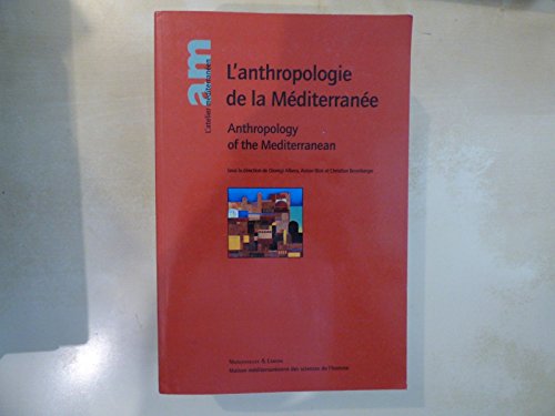 Beispielbild fr Anthologie de la mediterranee. Anthropology of the mediterranean zum Verkauf von Librairie La Canopee. Inc.