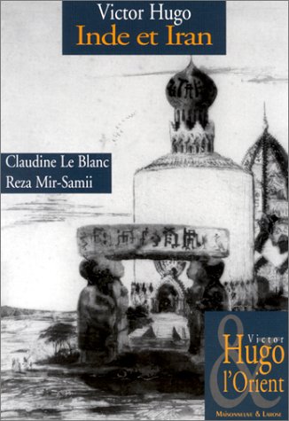Beispielbild fr VICTOR HUGO INDE ET IRAN zum Verkauf von Librairie La Canopee. Inc.