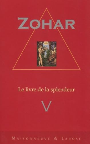 Stock image for Sepher Ha-Zohar (Le livre de la splendeur) tome V for sale by Ammareal