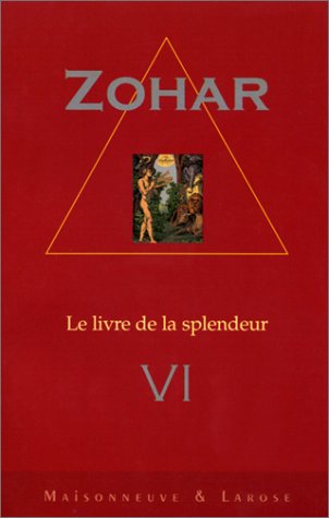 Stock image for Sepher Ha-Zohar / Le livre de la splendeur, tome 6 for sale by Ammareal