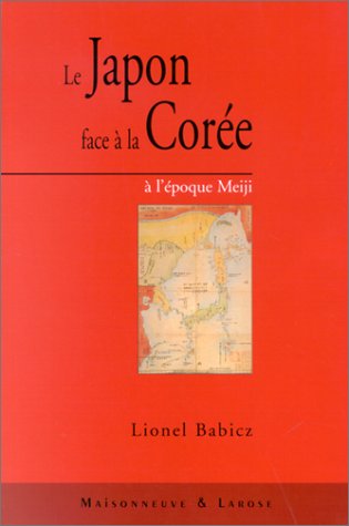 9782706816048: Le Japon face  la Core  l'poque Meiji