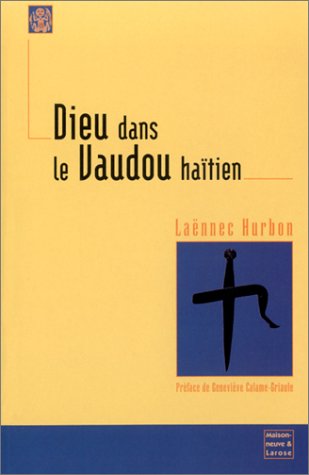 Beispielbild fr Dieu dans le vaudou hatien zum Verkauf von Okmhistoire