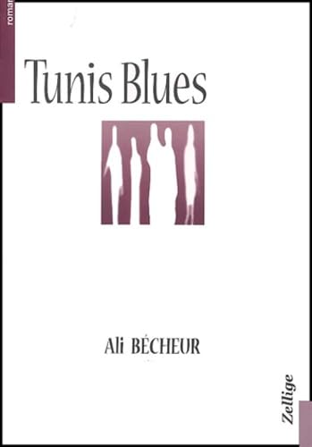 Beispielbild fr Tunis blues zum Verkauf von Chapitre.com : livres et presse ancienne