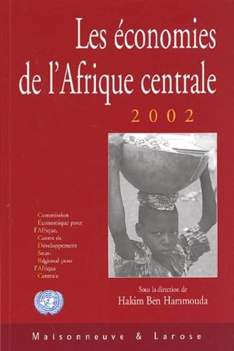 Beispielbild fr Les conomies de l'Afrique centrale 2002. Pauvret en Afrique centrale : tat des lieux et perspectives zum Verkauf von Ammareal