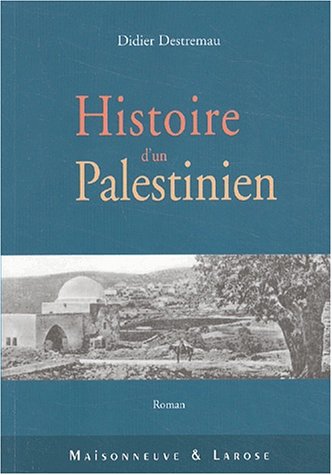 Imagen de archivo de Histoire d'un Palestinien a la venta por pompon