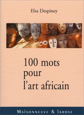 Beispielbild fr 100 mots pour l'art africain zum Verkauf von Ammareal