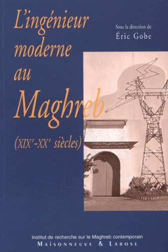 Beispielbild fr L'ingnieur moderne au maghreb zum Verkauf von Ammareal