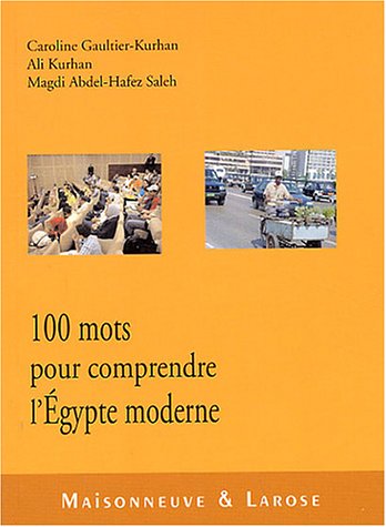 Beispielbild fr Cent mots pour comprendre l'gypte moderne zum Verkauf von medimops