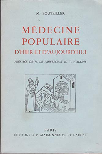Imagen de archivo de Medecine Populaire d'Hier et d'Aujourd'Hui a la venta por LiLi - La Libert des Livres