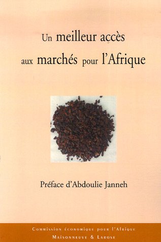 Beispielbild fr Un meilleur accs aux marchs pour l`Afrique zum Verkauf von Buchpark