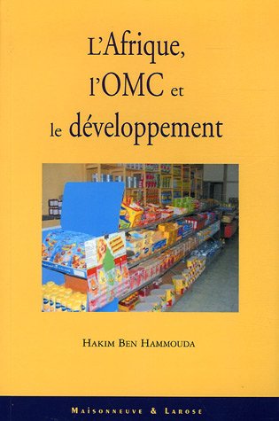 Beispielbild fr L'Afrique, l'OMC et le dveloppement zum Verkauf von Ammareal