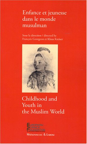 Stock image for Enfance et jeunesse dans le monde musulman for sale by Ammareal
