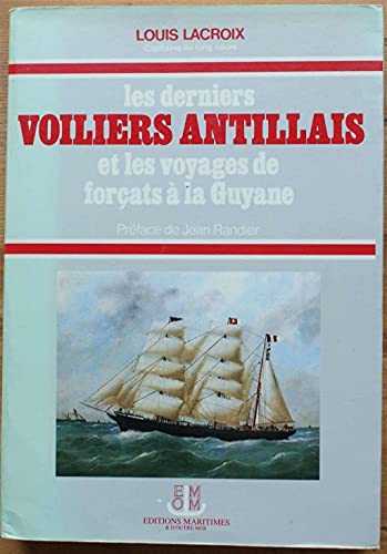 Imagen de archivo de Derniers voiliers antillais-les- [Paperback] Louis Lacroix a la venta por LIVREAUTRESORSAS