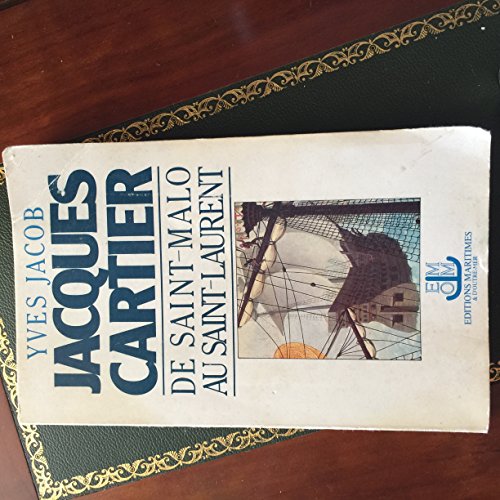 Beispielbild fr Jacques Cartier, de Saint-Malo au Saint-Laurent zum Verkauf von medimops