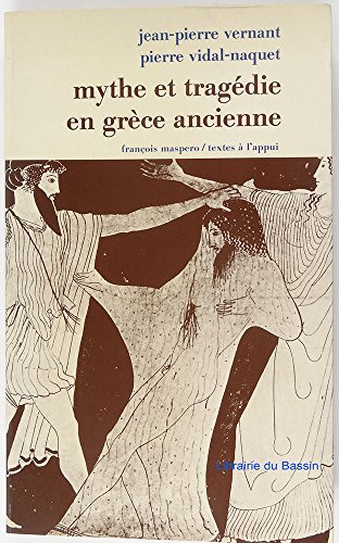 Stock image for Mythe et tragedie en Grece ancienne (Fondations) (French Edition) VERNANT J-P - VIDAL-NAQUET P for sale by MaxiBooks