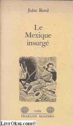 9782707107589: Le Mexique insurg (Collection Voix)