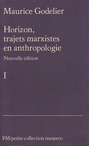 Imagen de archivo de Horizon, trajets marxistes et anthropologie a la venta por medimops