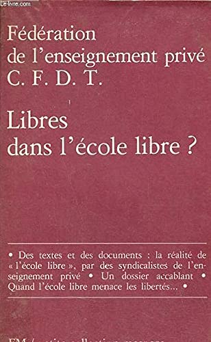 Stock image for LIBRES DANS L'ECOLE LIBRE? for sale by Bibliofolie