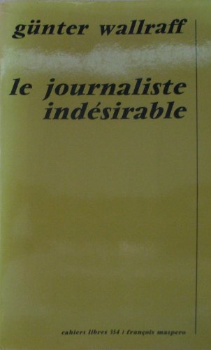 Stock image for Le journaliste indsirable for sale by Ammareal