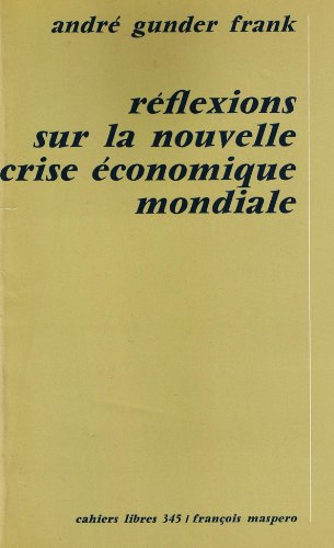 Imagen de archivo de Rflexions sur la nouvelle crise conomique mondiale a la venta por Ammareal