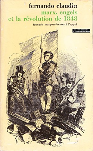 Stock image for Marx, Engels et la R volution [Paperback] Fernando. Claudin, traduit de l'Espagnol par Anne Valier and François Masp ro, Paris for sale by LIVREAUTRESORSAS