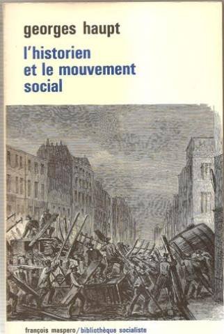 L'HISTORIEN ET LE MOUVEMENT SOCIAL