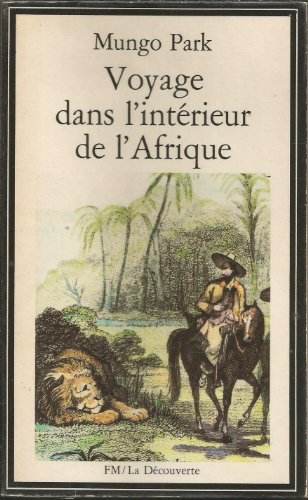 Beispielbild fr Voyage dans l'intrieur de l'Afrique. Collection : La dcouverte. zum Verkauf von AUSONE