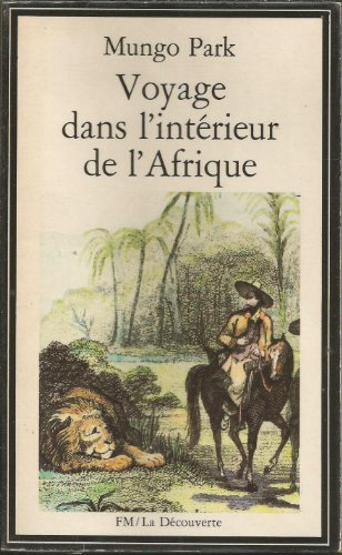 Stock image for Voyage dans l'intrieur de l'Afrique. Collection : La dcouverte. for sale by AUSONE