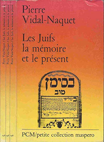 Imagen de archivo de Les juifs, la m moire et le present [Mass Market Paperback] VIDAL-NAQUET PIERRE a la venta por LIVREAUTRESORSAS