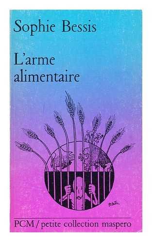 Stock image for L'Arme alimentaire (Petite collection Maspero) for sale by Ammareal