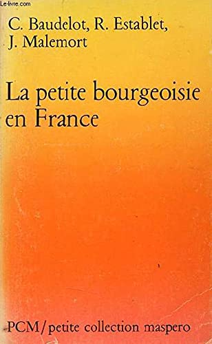 Stock image for La petite bourgeoisie en France for sale by Mercado de Libros usados de Benimaclet