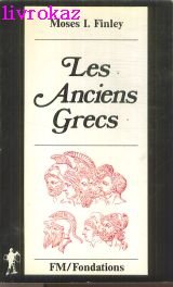 Beispielbild fr Les anciens Grecs zum Verkauf von Ammareal