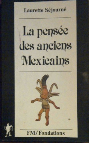 Stock image for La pense des anciens Mexicains for sale by medimops