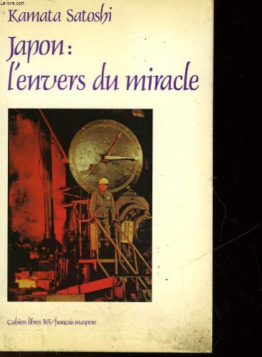 JAPON : L'ENVERS DU MIRACLE