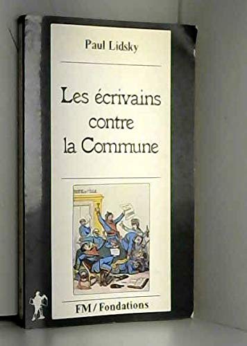 9782707113412: Les crivains contre la Commune (Fondations)