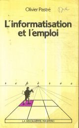 Beispielbild fr L'informatisation Et L'emploi zum Verkauf von Hamelyn
