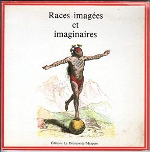 9782707114037: Races images et imaginaires.