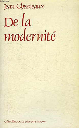 Imagen de archivo de De la modernit. Collection : Cahiers libres, N 379. a la venta por AUSONE