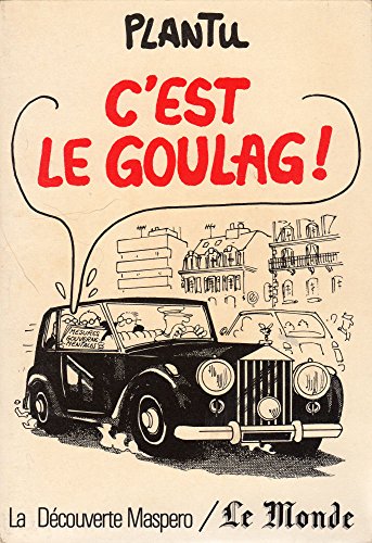 Beispielbild fr C'est le goulag zum Verkauf von Librairie Th  la page