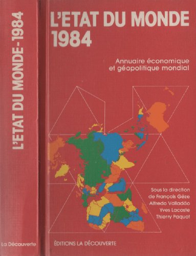 Stock image for L'etat Du Monde 1984 : Annuaire conomique Et Gopolitique Mondial for sale by RECYCLIVRE