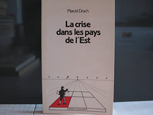 Imagen de archivo de La Crise dans les pays de l'Est a la venta por Librairie Th  la page