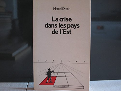 Stock image for La Crise dans les pays de l'Est for sale by Librairie Th  la page