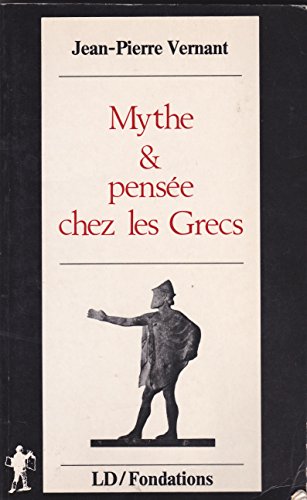 9782707115782: Mythe et pense chez les Grecs: tudes de psychologie historique