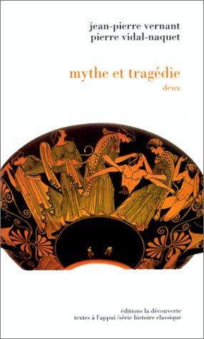 9782707115904: MYTHE ET TRAGEDIE.: Volume 2 (Textes  l'appui)