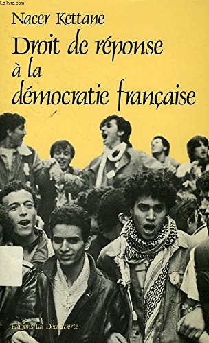 Beispielbild fr Droit de re?ponse a` la de?mocratie franc?aise (Cahiers libres) (French Edition) zum Verkauf von More Than Words
