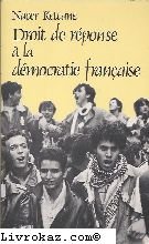 Stock image for Droit de re?ponse a` la de?mocratie franc?aise (Cahiers libres) (French Edition) for sale by More Than Words