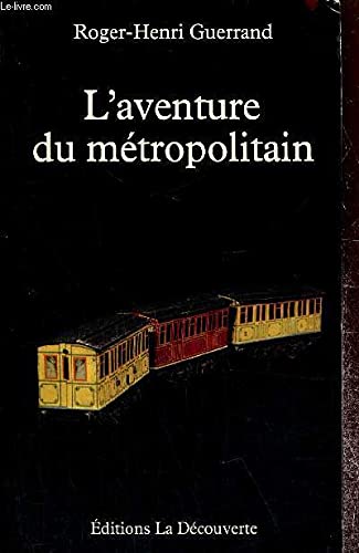 Beispielbild fr L'aventure du mtropolitain zum Verkauf von Ammareal